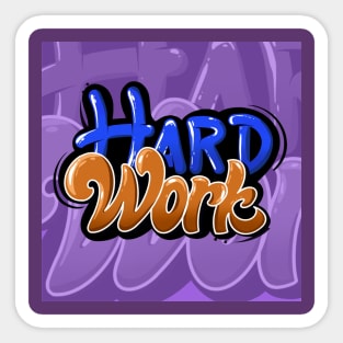 Hard work Sticker